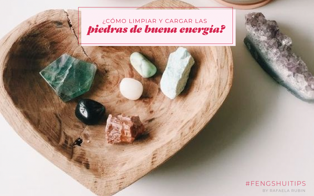 Limpiar y cargar las piedras de buena energía.