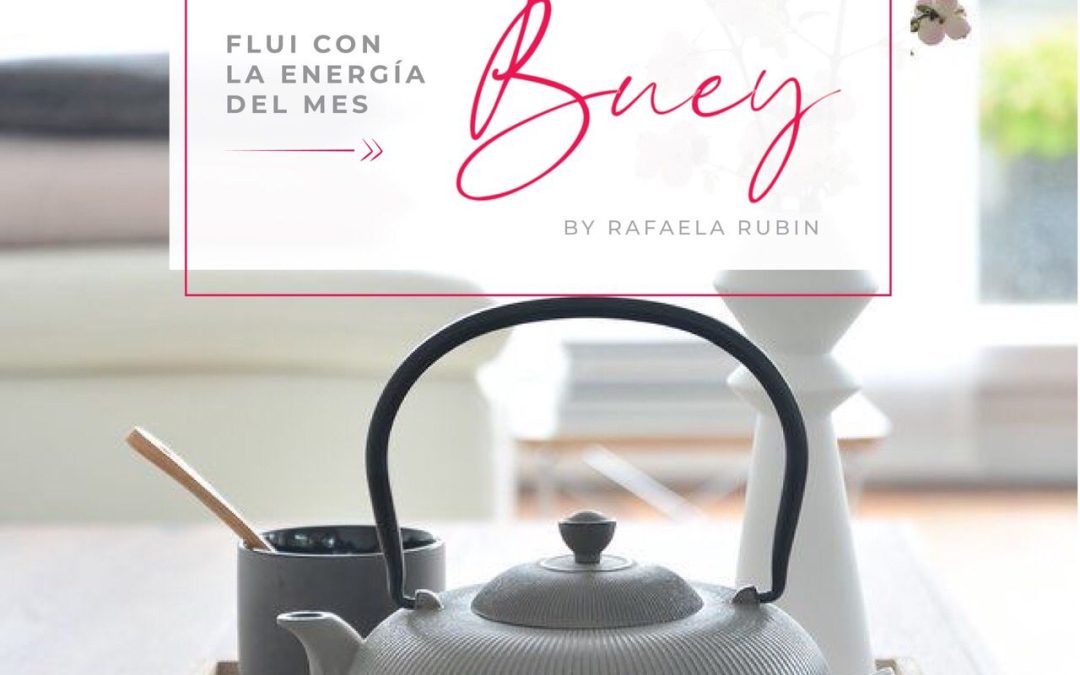 Fluí con la energía del mes Buey del 5 de Enero al 3 de Febrero.
